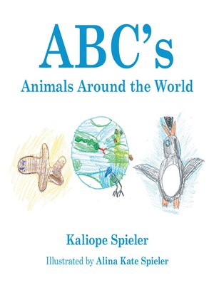 cover image of Abc's Animals Around the World